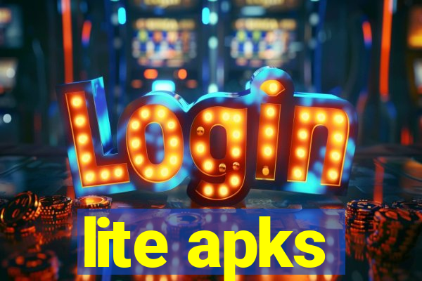 lite apks